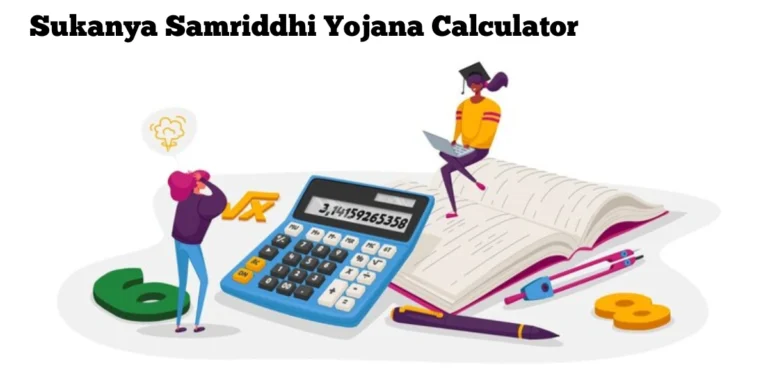 Sukanya Samriddhi Yojana Calculator